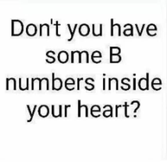 DontyouhavesomeBnumbersinsidey