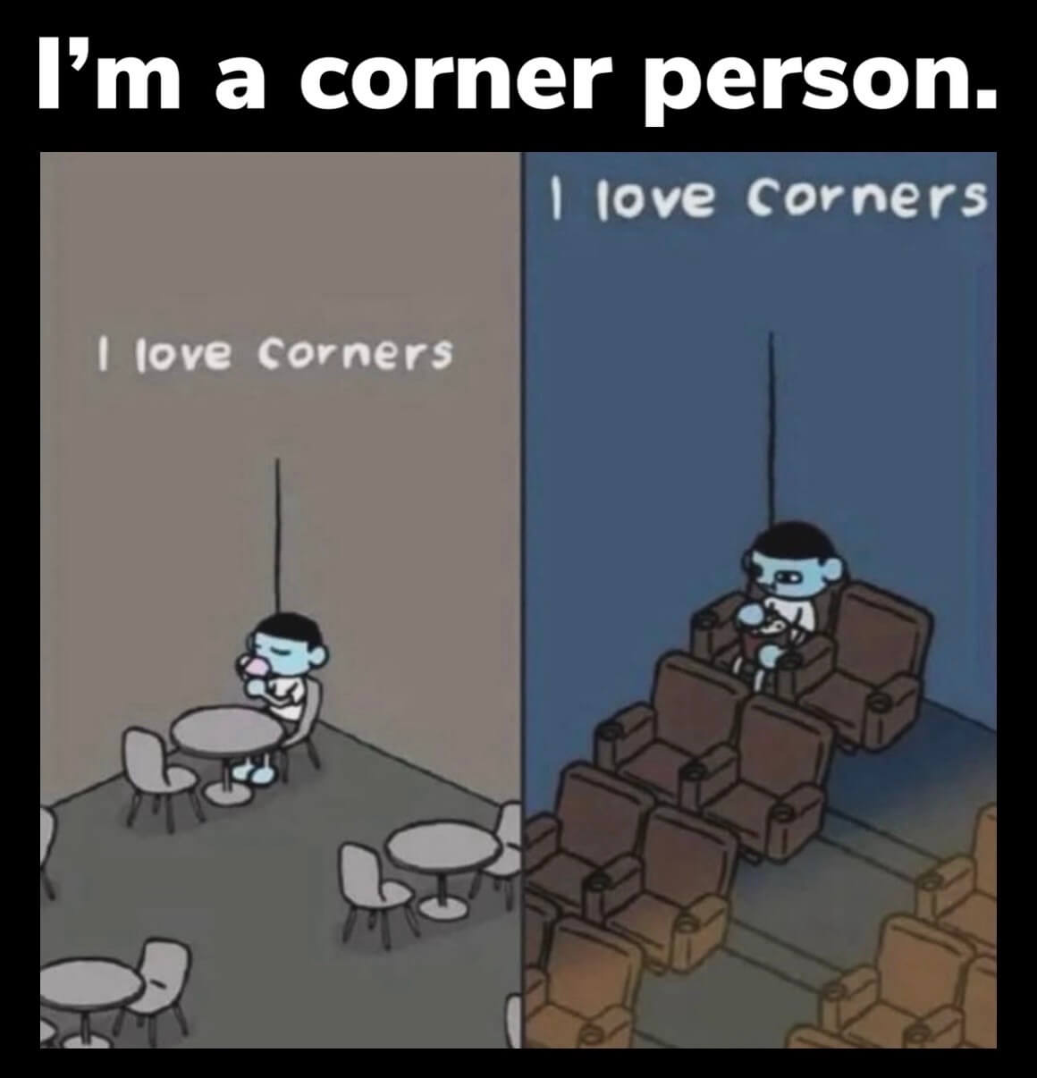 Imacornerperson.Lovecorners.