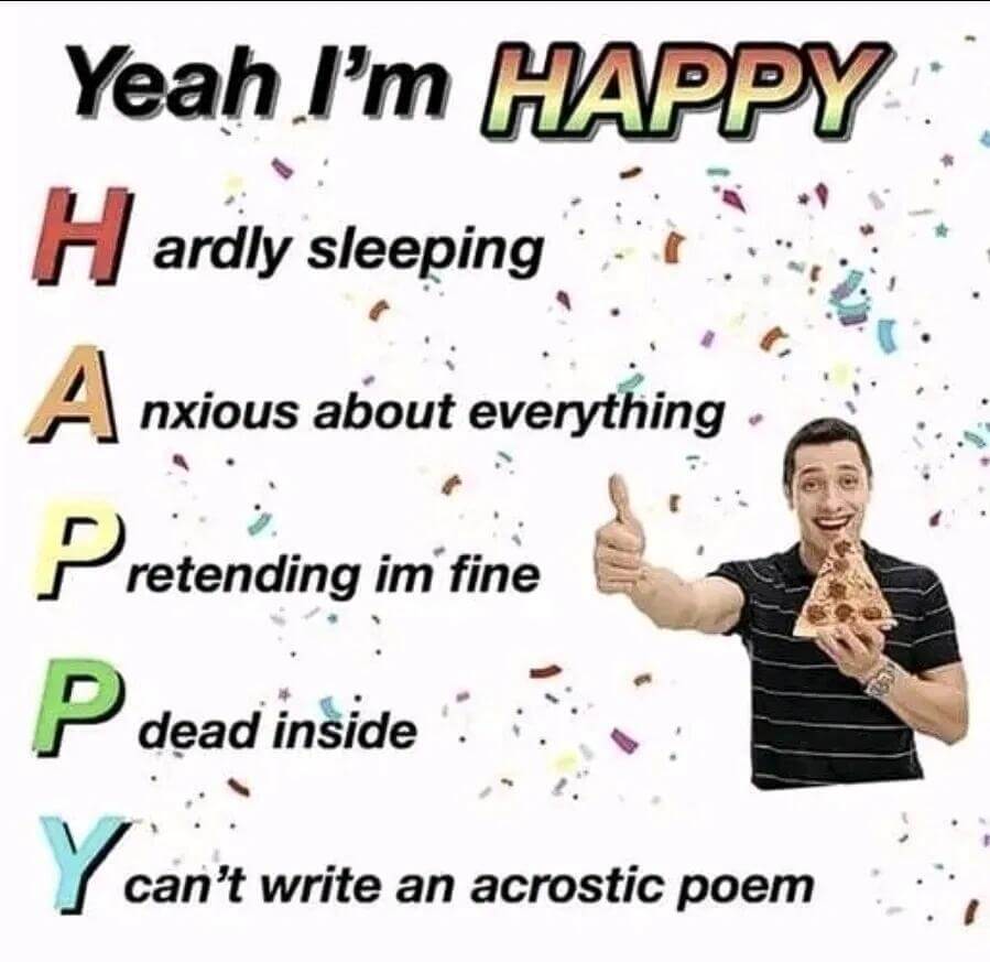 YeahImHAPPYHardlysleepingAnxio