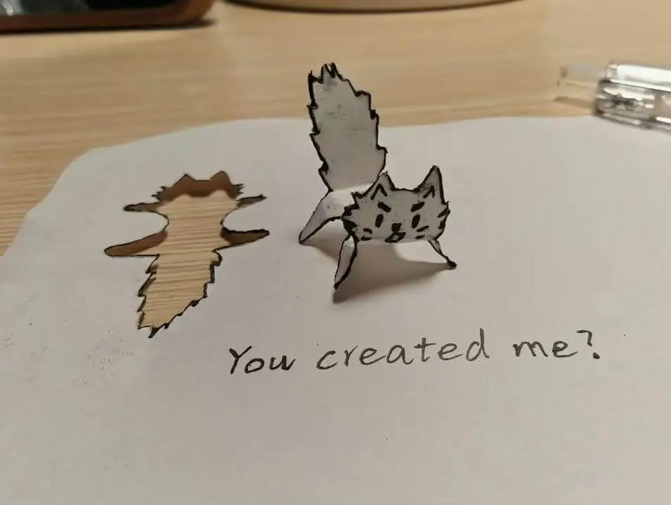Youcreatedme?